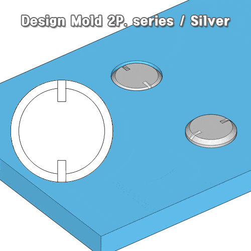 Mold design 2P. Series / Silver 20 ct