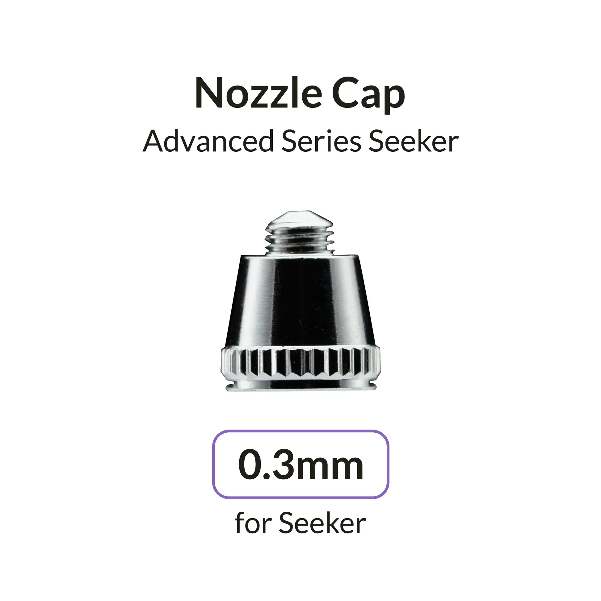 Gaahleri Seeker 0.3mm Nozzle Cap - Image 2